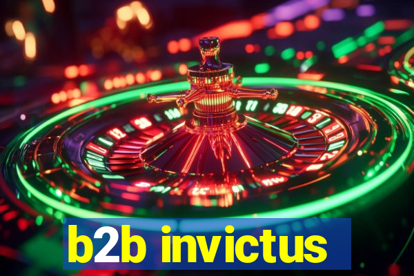 b2b invictus